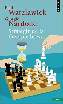 Stratégie de la thérapie brève - Paul Watzlawick, Giorgio Nardone,  Lou Aubert