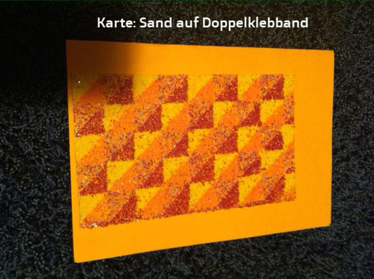 Sandkarten. Doppeltes Klebband und dann Sand darüber