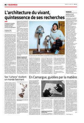 « L’architecture du vivant, quintessence de ses recherches », « Ses lichens révèlent un monde fascinant »,  « En Camargue, guidées par la matière », Midi Libre - mars 2021
