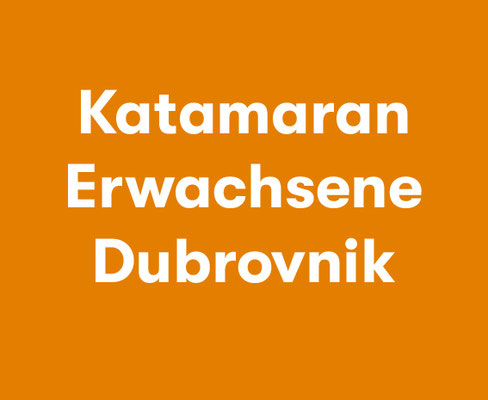 Katamaransegeln Dubrovnik 