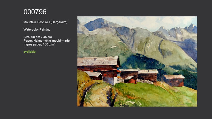 796 / Mountain Pasture I (Bergeralm), Watercolor painting, 60 cm x 45 cm; available