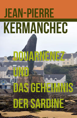 Jean Pierre Kermanchec, Bretagne-Krimis