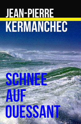 Jean Pierre Kermanchec, Bretagne-Krimis
