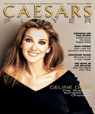 Celine Dion - Couverture Caesars Player Magazine [USA] (2006)