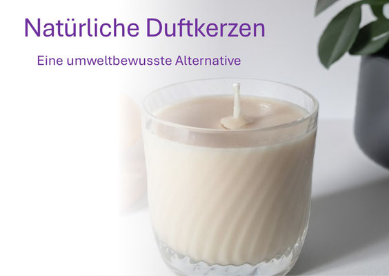 Natürliche Duftkerzen mit naturreinen ätherischen Ölen