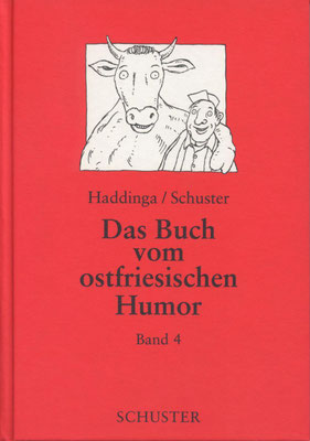 Das Buch vom ostfriesischen Humor (Verlag Schuster, ISBN 978-3-7963-0303-6)