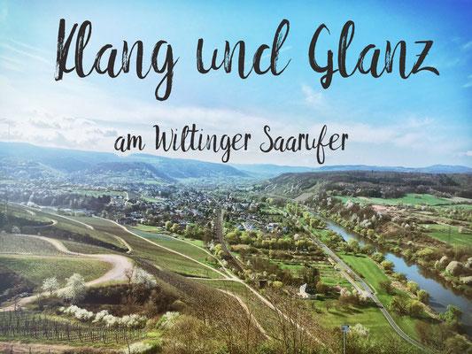 Klang und Glanz am Wiltinger Saarufer , Weingut Felix Weber, Wiltingen