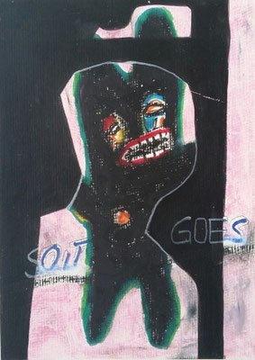 SO IT GOES - mixed media auf Papier - 24 x 17 cm - CHF 180