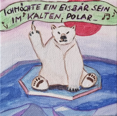 ICH MÖCHTE EIN EISBÄR SEIN - VERKAUFT