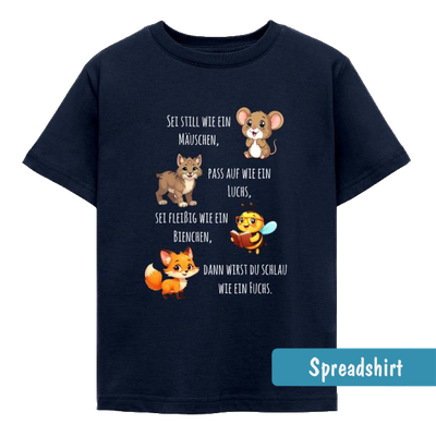Kinder-T-Shirt mit Maus, Luchs, Biene und Fuchs und dem Spruch: Sei still, pass auf, sei fleißig, dann wirst du schlau.