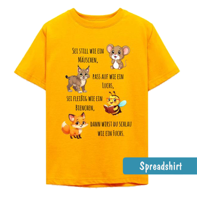 Kinder-T-Shirt mit Maus, Luchs, Biene und Fuchs und dem Spruch: Sei still, pass auf, sei fleißig, dann wirst du schlau.