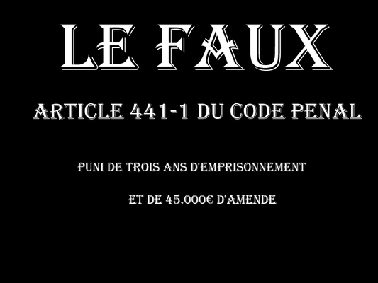 LE FAUX Trois Ans d'emprisonnement & 45.000€ d'amende  voir site www.maisonnonconforme.fr