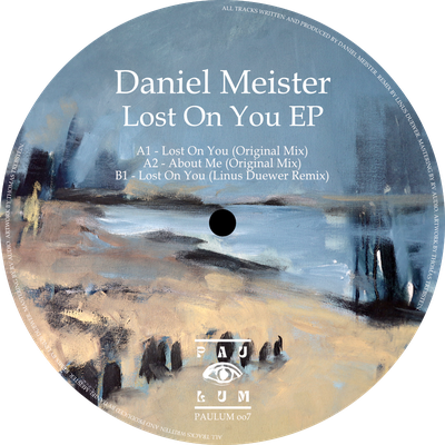 PAULUM. - 007 - Daniel Meister - Lost On You EP