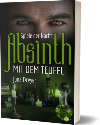 Absinth mit dem Teulel 1: Spiele der Nacht