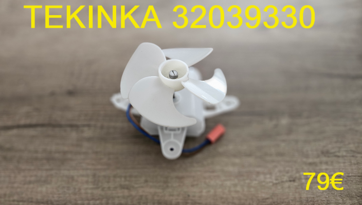 VENTILATEUR FRIGO : TEKINKA 32039330