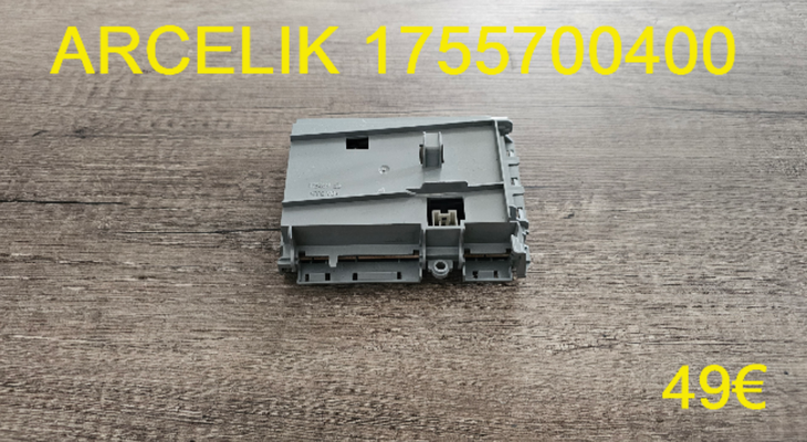 CARTE DE PUISSANCE LAVE-VAISSELLE : ARCELIK 1755700400