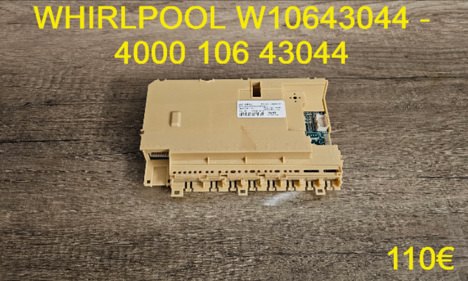 CARTE DE PUISSANCE LAVE-VAISSELLE : WHIRLPOOL W10643044 - 400010643044