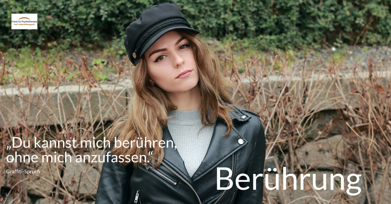 Berührung - „Du kannst mich berühren, ohne mich anzufassen.“ (Graffiti-Spruch)