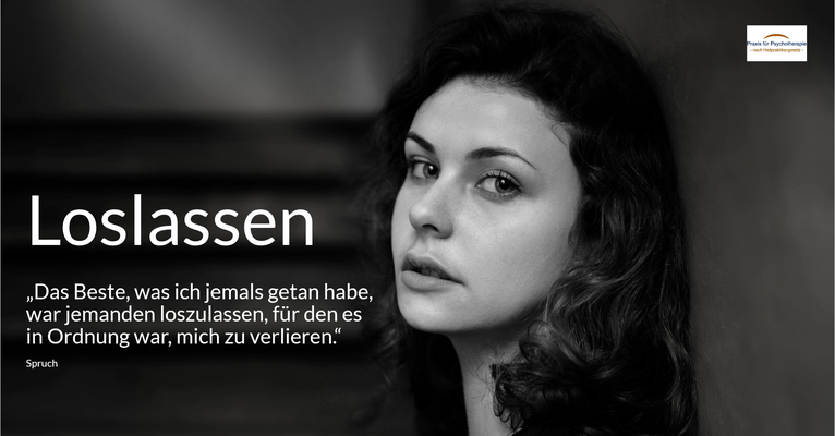 Loslassen - „Das Beste, was ich jemals getan habe, war jemanden loszulassen, für den es in Ordnung war, mich zu verlieren.“ (Spruch)