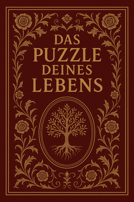 Das Puzzle Deines Lebens - Ein Leitfaden zur Ahnenforschung von Tanja Rübcke