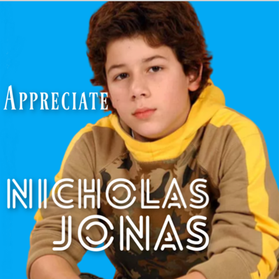 Nicholas Jonas - Appreciate single (made by Tamika NJB Team)
