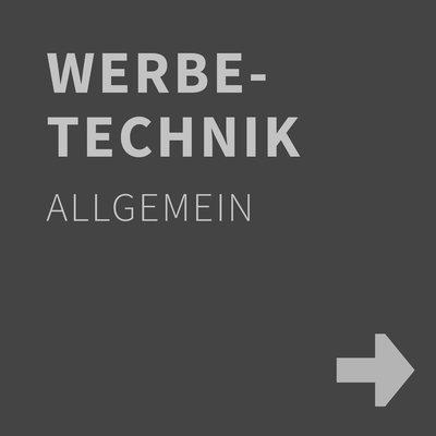 WERBETECHNIKARBEITEN ALLGEMEIN