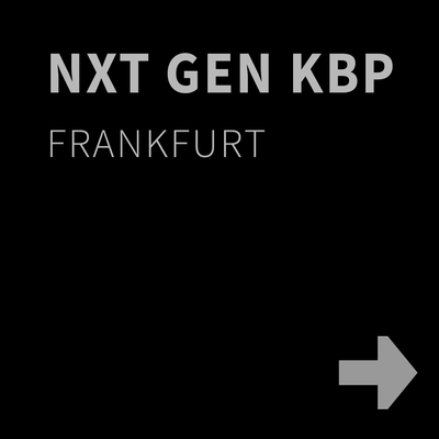 NXT GEN KBP, Frankfurt
