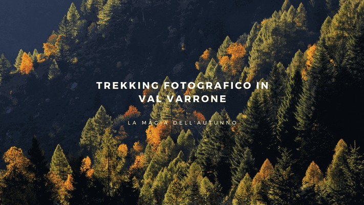 Trekking fotografico Delphicaphoto in Val Varrone