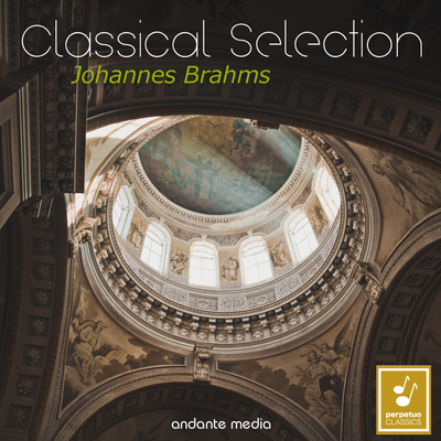 Classical Selection - Brahms: Ein Deutsches Requiem - A German Requiem