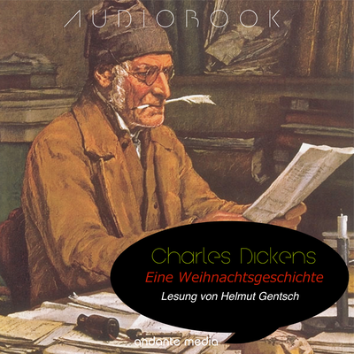 Charles Dickens: Eine Weihnachtsgeschichte - vollständige Lesung mit Musik