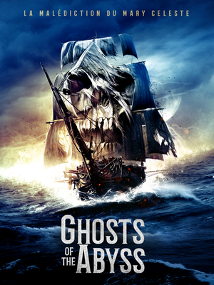 Ghosts Of The Abyss - La Malédiction du Mary Céleste (2020/de Shana Betz) 