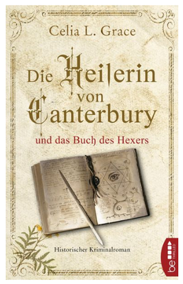 Die Heilerin von Canterbury Band 4