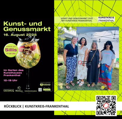 RÜCKBLICK & DANKE | KUNST- UND GENUSSMARKT | 16.08.2025 | 12-19 UHR | FOTO: KUNSTKREIS-FRANKENTHAL