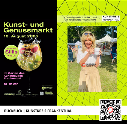 RÜCKBLICK & DANKE | KUNST- UND GENUSSMARKT | 16.08.2025 | 12-19 UHR | FOTO: KUNSTKREIS-FRANKENTHAL