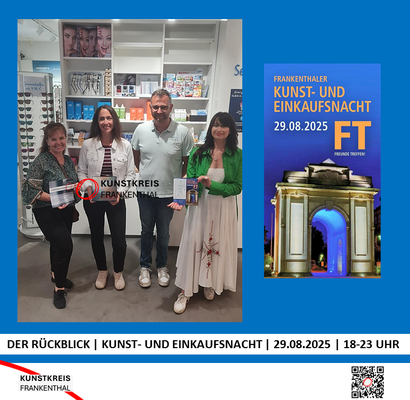 KUNST- UND EINKAUFSNACHT | 29.08.2025 | 18-23 UHR | FOTO: KUNSTKREIS-FRANKENTHAL