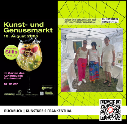 RÜCKBLICK & DANKE | KUNST- UND GENUSSMARKT | 16.08.2025 | 12-19 UHR | FOTO: KUNSTKREIS-FRANKENTHAL