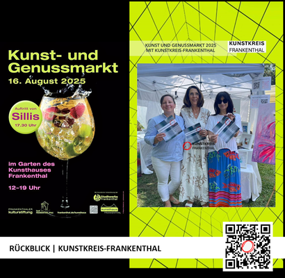 RÜCKBLICK & DANKE | KUNST- UND GENUSSMARKT | 16.08.2025 | 12-19 UHR | FOTO: KUNSTKREIS-FRANKENTHAL