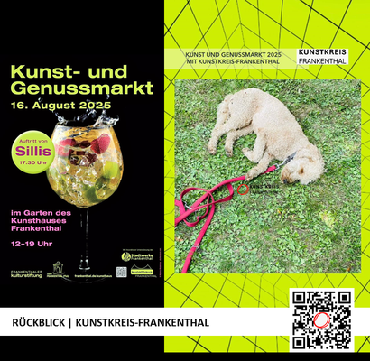 RÜCKBLICK & DANKE | KUNST- UND GENUSSMARKT | 16.08.2025 | 12-19 UHR | FOTO: KUNSTKREIS-FRANKENTHAL