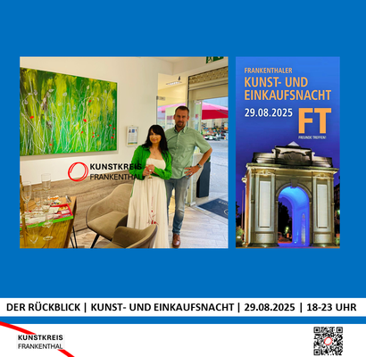 KUNST- UND EINKAUFSNACHT | 29.08.2025 | 18-23 UHR | FOTO: KUNSTKREIS-FRANKENTHAL