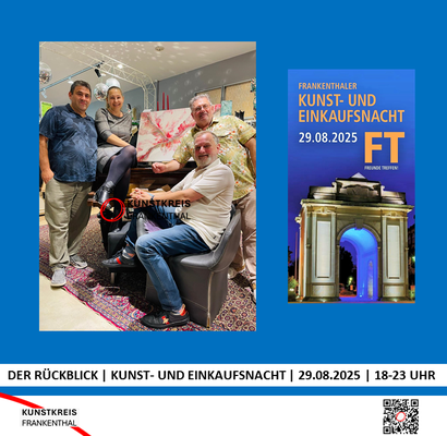 KUNST- UND EINKAUFSNACHT | 29.08.2025 | 18-23 UHR | FOTO: KUNSTKREIS-FRANKENTHAL