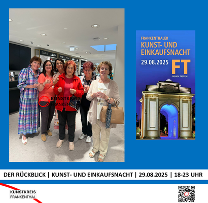 KUNST- UND EINKAUFSNACHT | 29.08.2025 | 18-23 UHR | FOTO: KUNSTKREIS-FRANKENTHAL