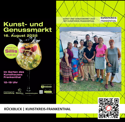 RÜCKBLICK & DANKE | KUNST- UND GENUSSMARKT | 16.08.2025 | 12-19 UHR | FOTO: KUNSTKREIS-FRANKENTHAL