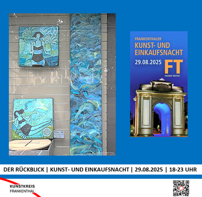 KUNST- UND EINKAUFSNACHT | 29.08.2025 | 18-23 UHR | FOTO: KUNSTKREIS-FRANKENTHAL