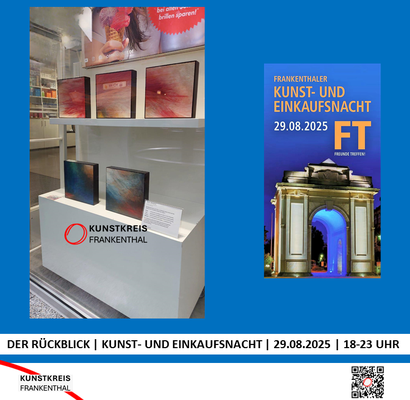 KUNST- UND EINKAUFSNACHT | 29.08.2025 | 18-23 UHR | FOTO: KUNSTKREIS-FRANKENTHAL