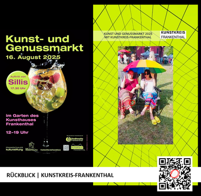RÜCKBLICK & DANKE | KUNST- UND GENUSSMARKT | 16.08.2025 | 12-19 UHR | FOTO: KUNSTKREIS-FRANKENTHAL