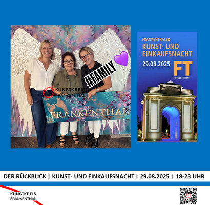 KUNST- UND EINKAUFSNACHT | 29.08.2025 | 18-23 UHR | FOTO: KUNSTKREIS-FRANKENTHAL