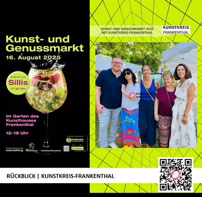 RÜCKBLICK & DANKE | KUNST- UND GENUSSMARKT | 16.08.2025 | 12-19 UHR | FOTO: KUNSTKREIS-FRANKENTHAL