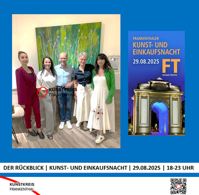 KUNST- UND EINKAUFSNACHT | 29.08.2025 | 18-23 UHR | FOTO: KUNSTKREIS-FRANKENTHAL