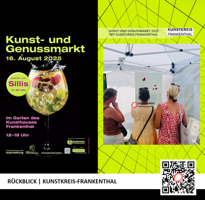 RÜCKBLICK & DANKE | KUNST- UND GENUSSMARKT | 16.08.2025 | 12-19 UHR | FOTO: KUNSTKREIS-FRANKENTHAL