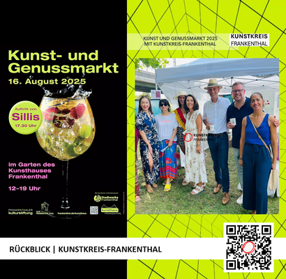 RÜCKBLICK & DANKE | KUNST- UND GENUSSMARKT | 16.08.2025 | 12-19 UHR | FOTO: KUNSTKREIS-FRANKENTHAL